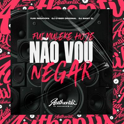 Fui Muleke Hoje Não Vou Negar's cover