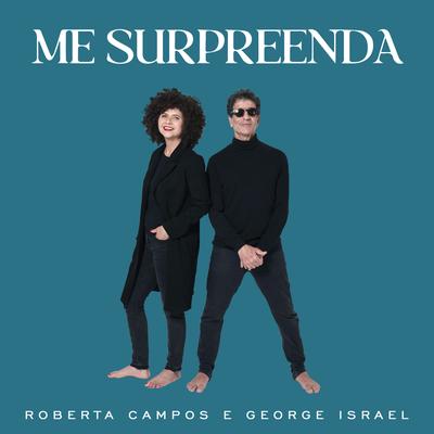 ME SURPREENDA By Roberta Campos, George Israel's cover