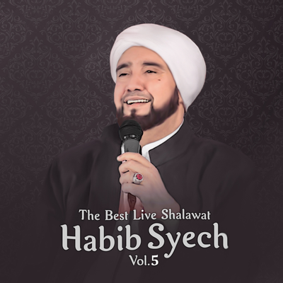 The Best Live Shalawat Habib Syech (Vol. 5)'s cover