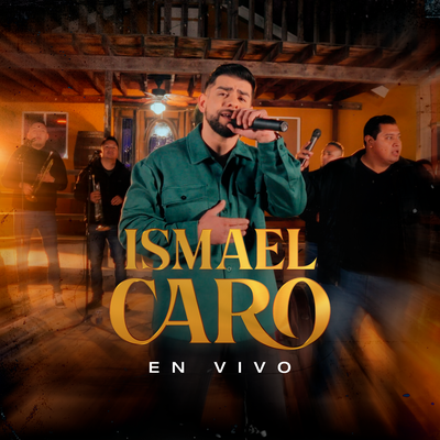 ISMAEL CARO (En Vivo)'s cover