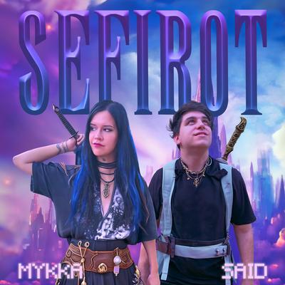 Sefirot By MYKKA, Said's cover