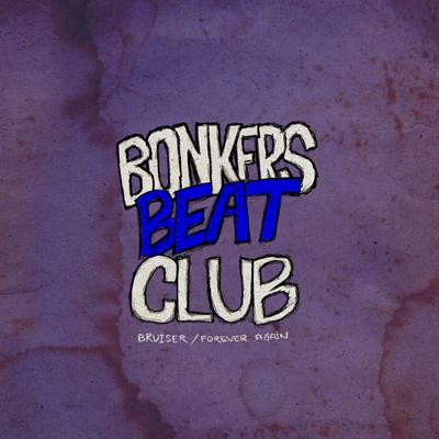 Bruiser By Bonkers Beat Club's cover