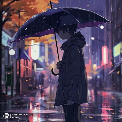 raining in kyoto By mono._'s cover