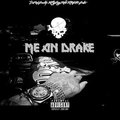 Me an Drake's cover