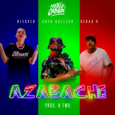 Azabache By Métele Cabrón, Cheo Gallego, Blessd, Sebas R's cover