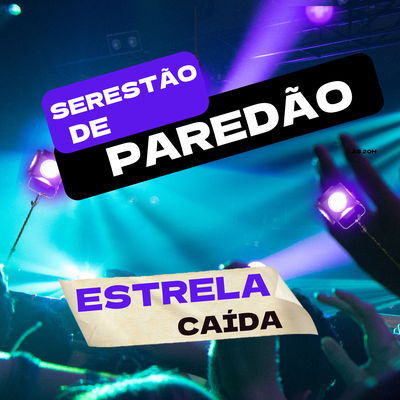 Estrela Caída By Serestão de Paredão's cover