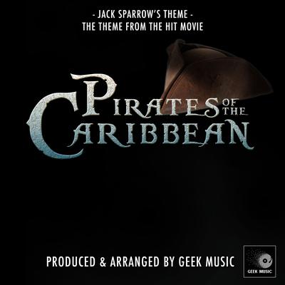 Jack Sparrow's Theme (From "Pirates Of The Caribbean") By Geek Music's cover