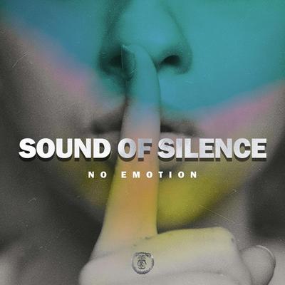 The Sound Of Silence (Techno Version) By No Emotion's cover