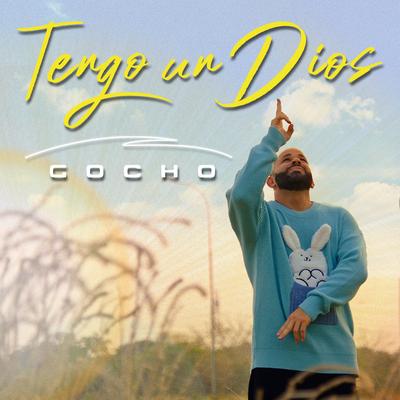 Tengo Un Dios By Gocho's cover