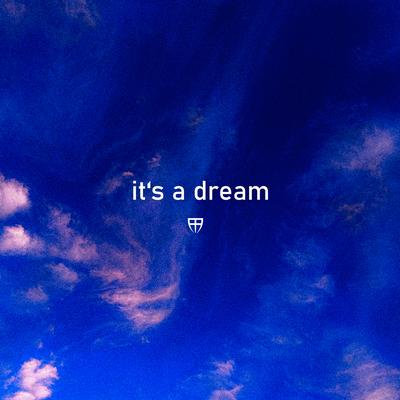 its a dream By sssense's cover