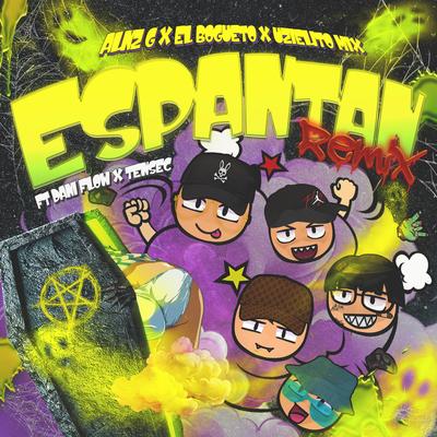 Espantan (Remix) By Uzielito Mix, El Bogueto, Dani Flow's cover