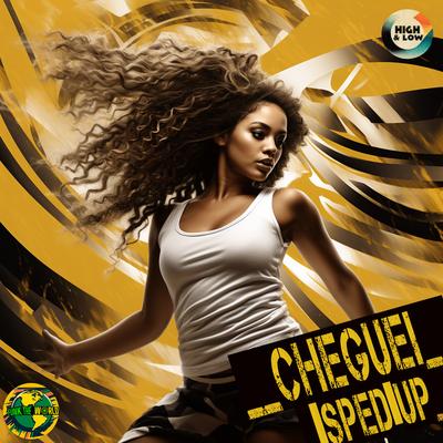 Cheguei (Sped Up) By Funk The World, High and Low HITS, LUDMILLA's cover