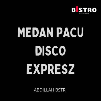 MEDAN PACU DISCO EXPRESZ (Original Mix)'s cover