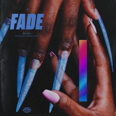 Fade By J.u.D., Paris Jones's cover