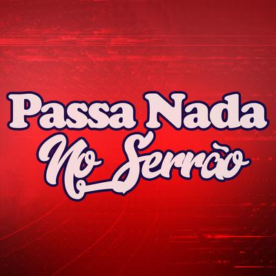 Passa Nada No Serrão's cover