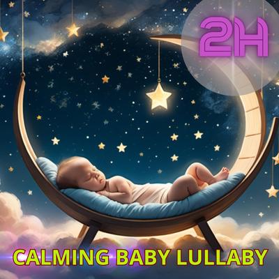 CALMING BABY LULLABY  ♫♫♫ By Ballerina Kids's cover