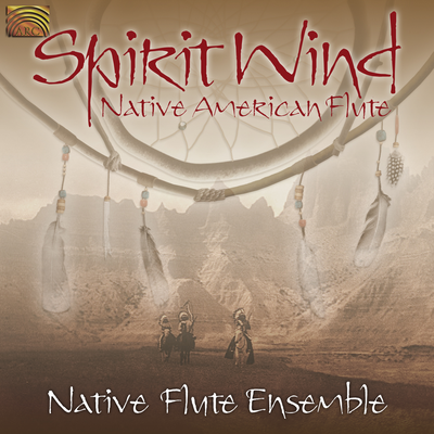 (Indian) Native Flute Ensemble: Spirit Wind - Native American Flute's cover