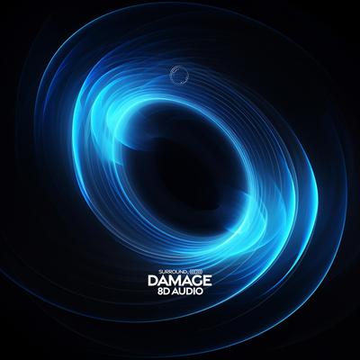 Damage (8D Audio)'s cover