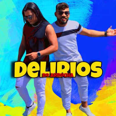 Desenrola do Delirios's cover