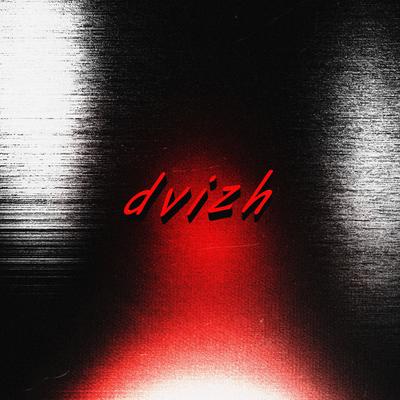 Dvizh's cover