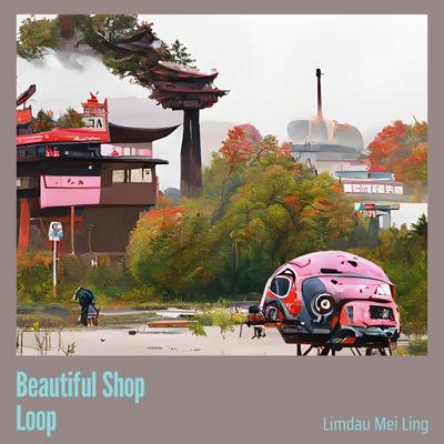 Beautiful Shop Loop's cover