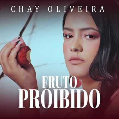 Fruto Proibido By Chay Oliveira's cover