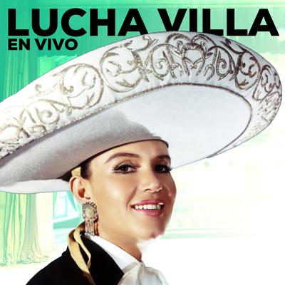 Lucha Villa (En Vivo)'s cover
