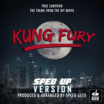 True Survivor (From "Kung Fury") (Sped-Up Version)'s cover