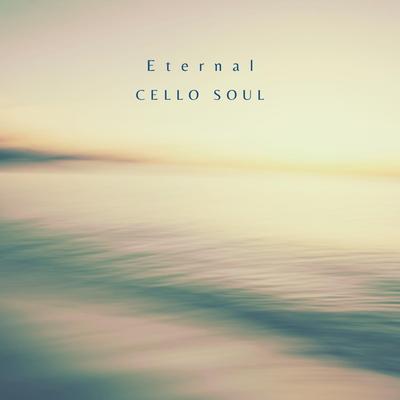 Eternal By Cello Soul's cover