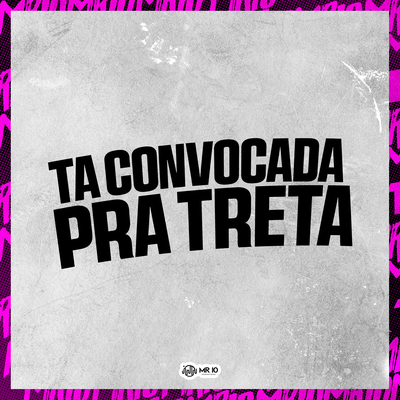 TA CONVOCADA PRA TRETA's cover