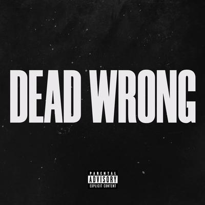 Dead Wrong (Ghostly Echoes Mix)'s cover