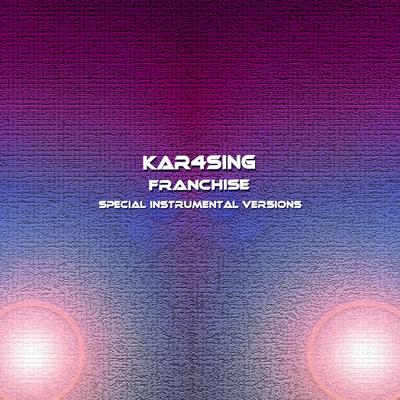 Franchise (Extended Instrumental Mix) By Kar4sing's cover