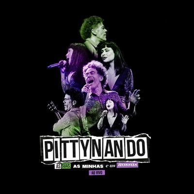PITTYNANDO – As Suas, As Minhas e As Nossas (Ao Vivo)'s cover