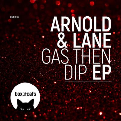 Gas Then Dip By Arnold & Lane's cover