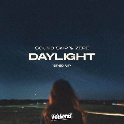 Daylight (Sped Up) By Sound Skip, Zere's cover