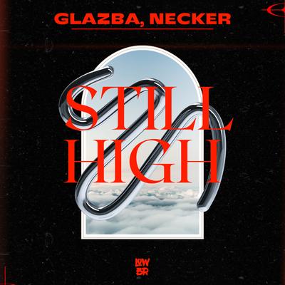 Still High By Glazba, Necker's cover
