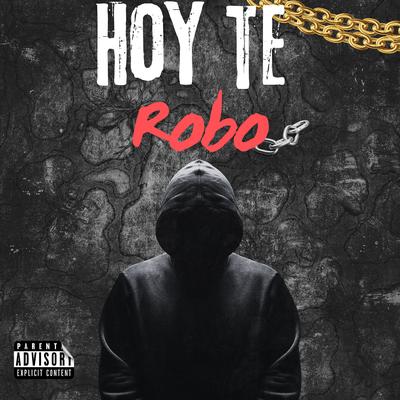 Hoy Te Robo's cover
