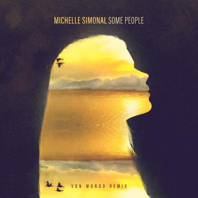 Some People (Von Mondo Remix) By Michelle Simonal, Von Mondo's cover