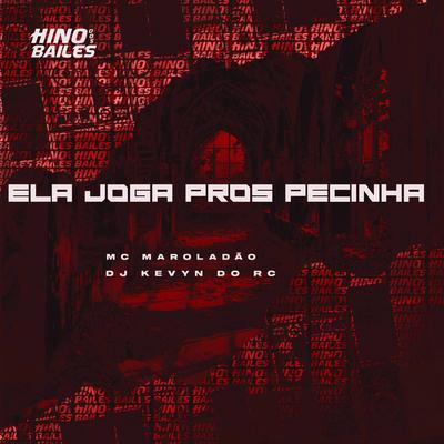 Ela Joga Pros Pecinha's cover