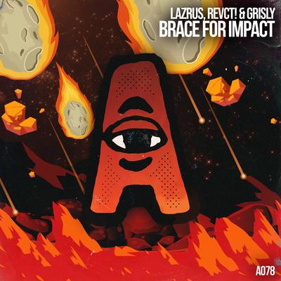 Brace For Impact By Lazrus, REVCT!, Grisly's cover