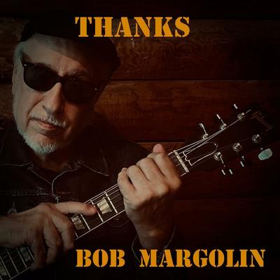 Bob Margolin's cover