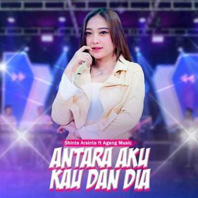 Antara Aku Kau Dan Dia's cover