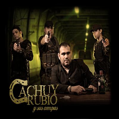 Cachuy Rubio's cover