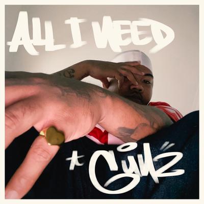 All I Need By Gunz's cover