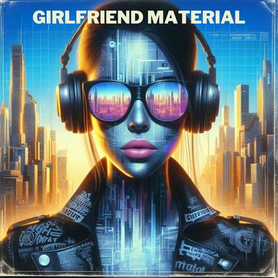 GIRLFRIEND MATERIAL's cover