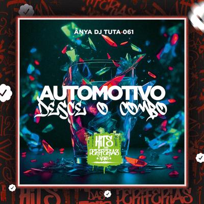 Automotivo Desce o Combo By ANYA, Dj Tuta 061's cover