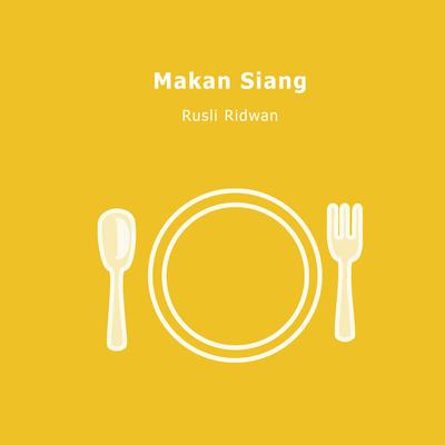 Makan Siang's cover