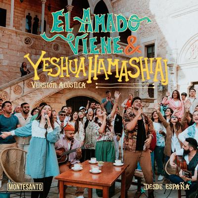 El Amado Viene + Yeshúa HaMashíaj's cover