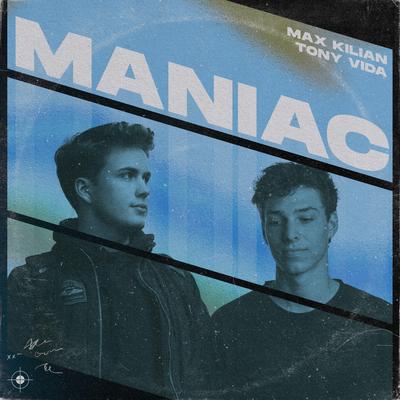 Maniac By Max Kilian, Tony Vida's cover
