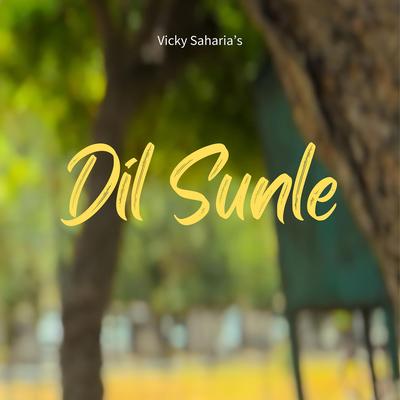 Dil Sunle's cover